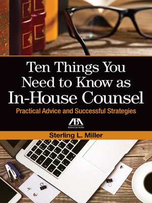 cover image of Ten Things You Need to Know as In-House Counsel